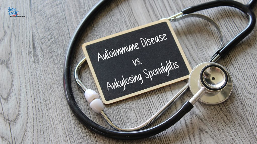 Autoimmune Disease vs. Ankylosing Spondylitis: Understanding the Overlap